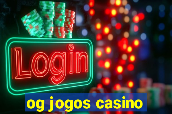 og jogos casino